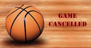 Basketball Game Cancellation